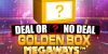 Play Deal or No Deal Golden Box Megaways by Blueprint Gaming online uk slots image of slot machine